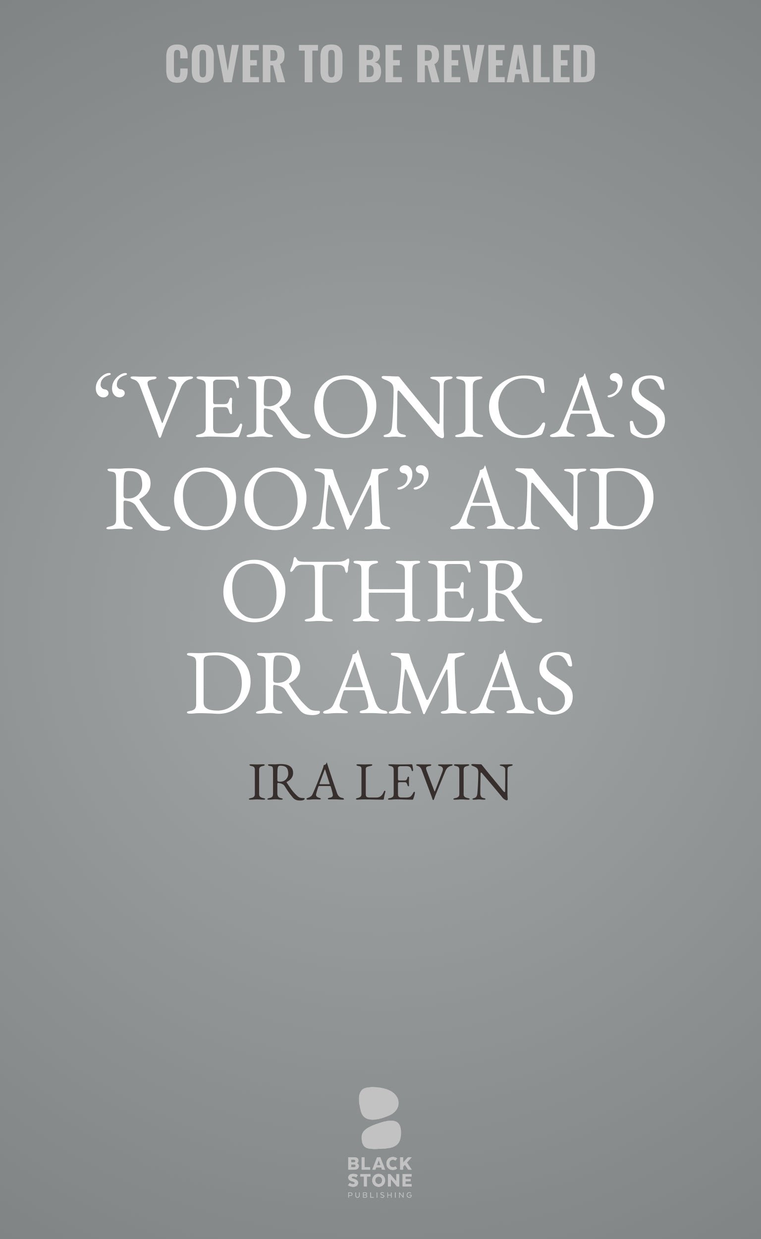 “Veronica’s Room” and Other Dramas